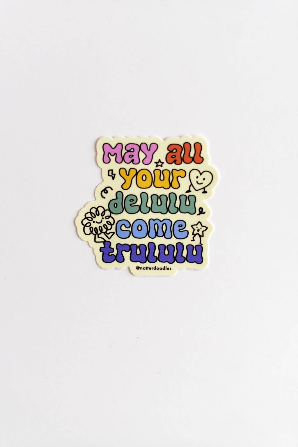 May All Your Delulu Come Trululu Sticker