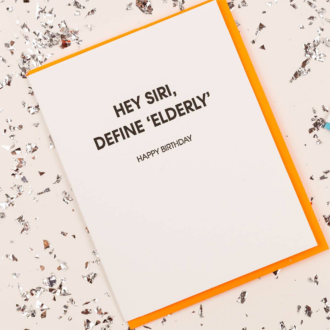 Hey Siri, Define 'Elderly' Birthday Card
