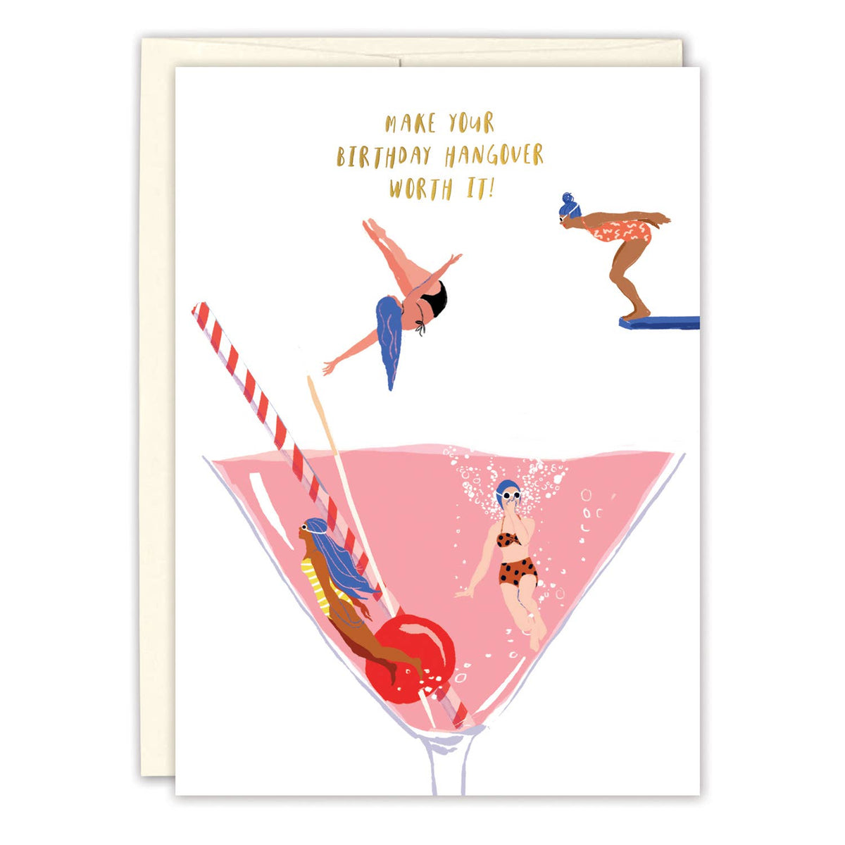 Birthday hangover humor greeting card with martini-style dancers and text 'Make Your Birthday Worth It!'