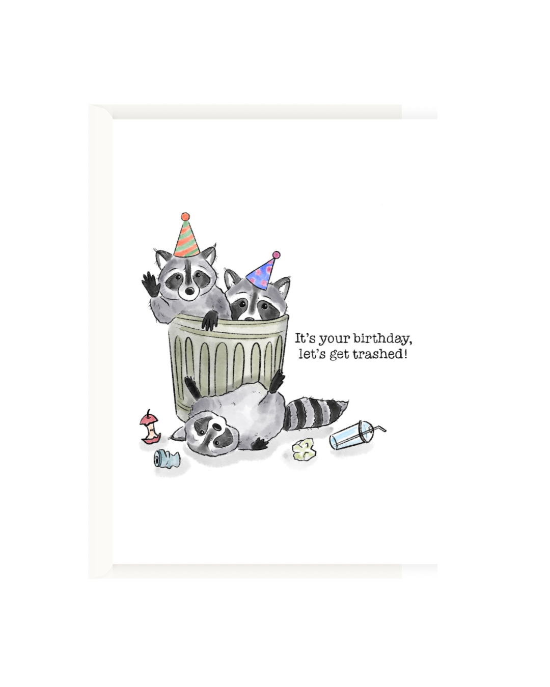 It's Your Birthday, Let's Get Trashed! Card