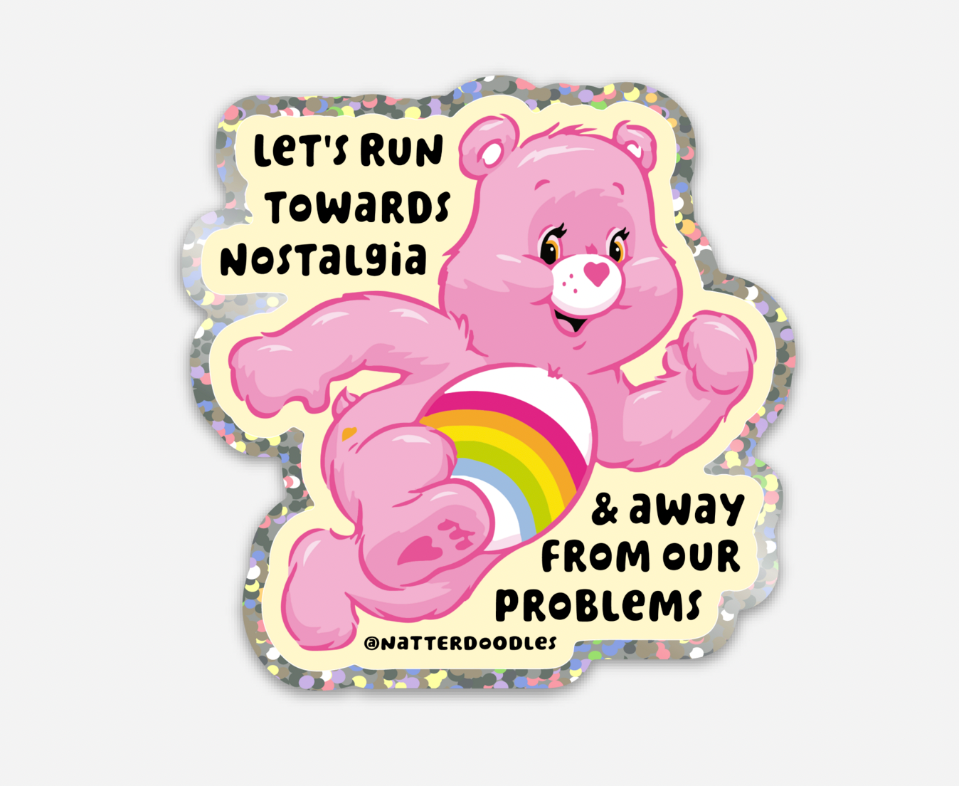 Let’s Run Towards Nostalgia Care Bear Sticker