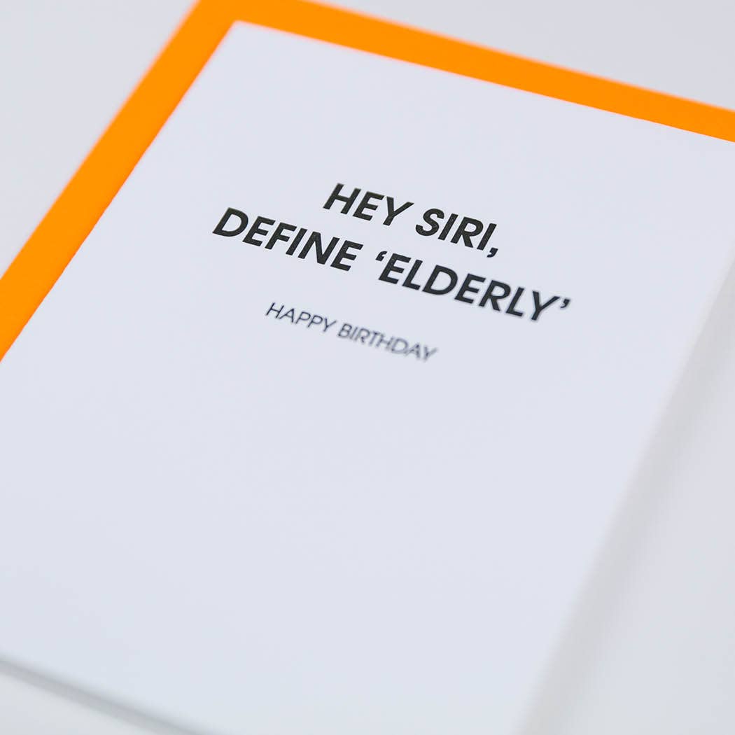 Hey Siri, Define 'Elderly' Birthday Card