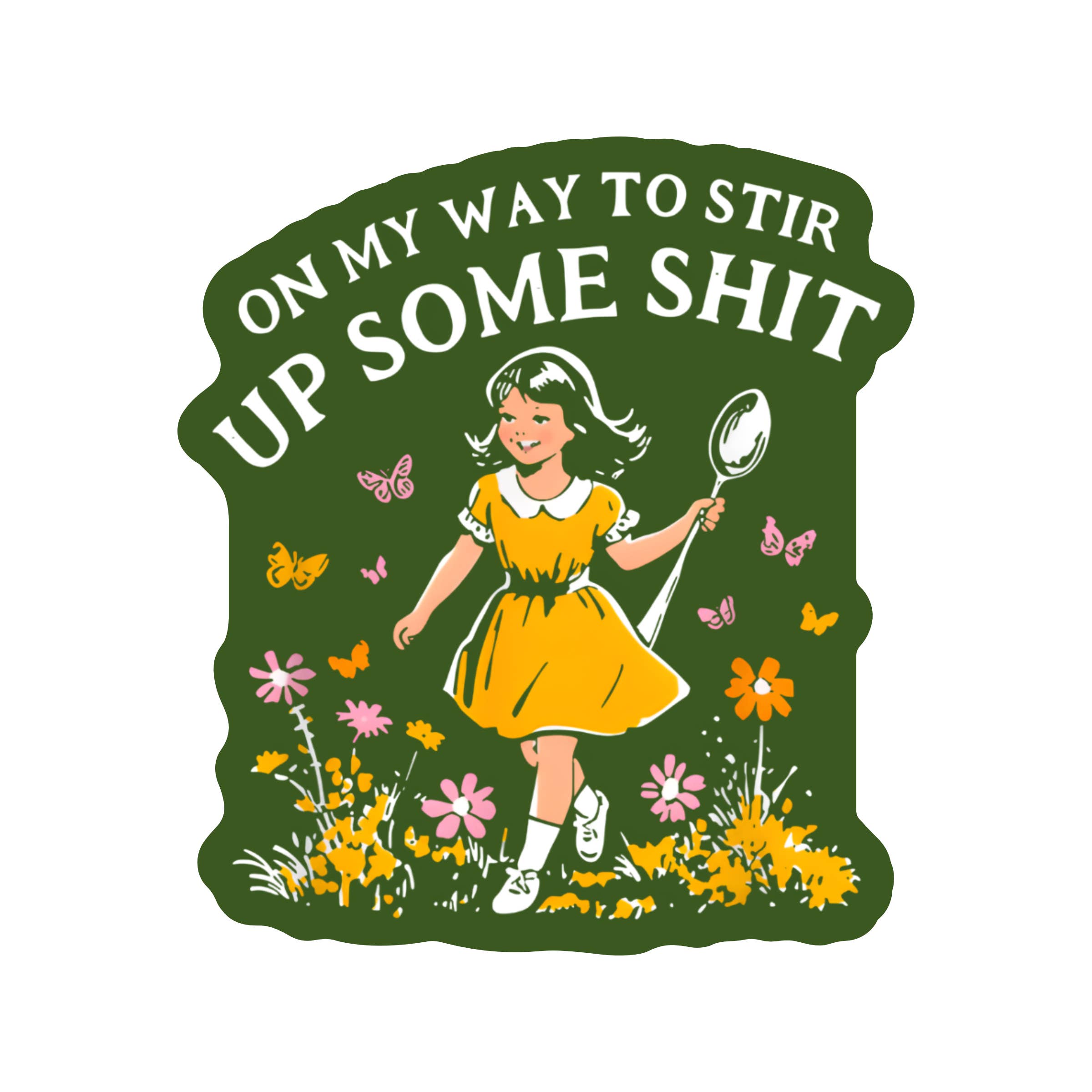 Stir Up Some Shit Sticker