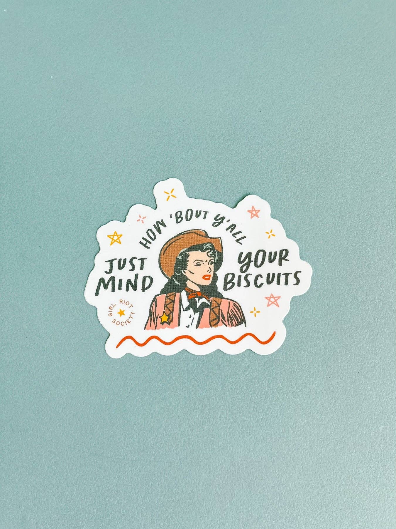 Mind Your Biscuits Sticker