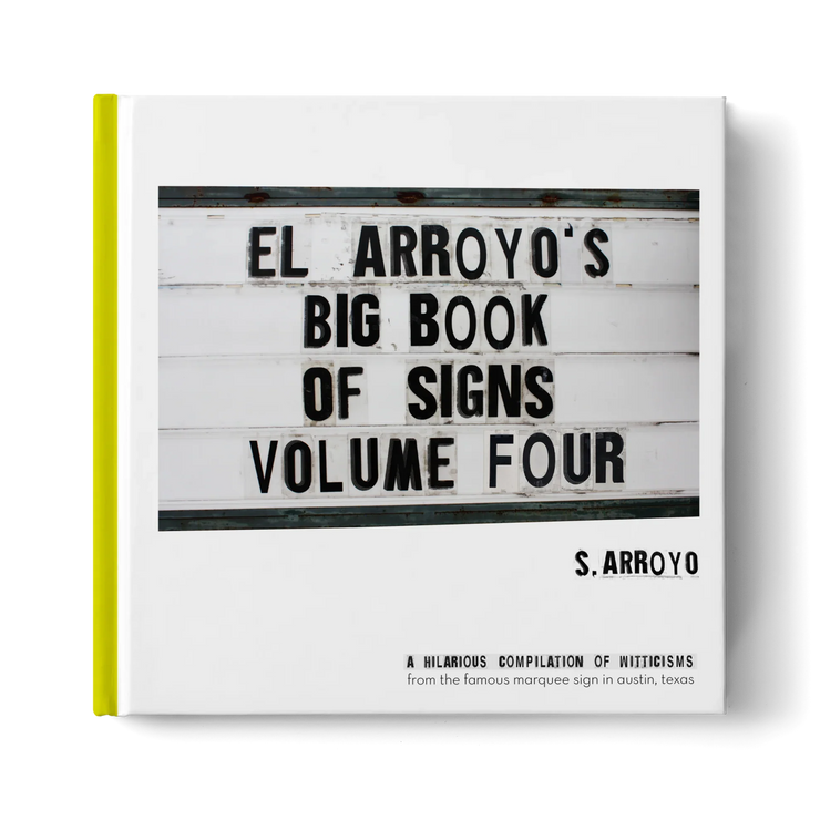 El Arroyo's Big Book of Signs