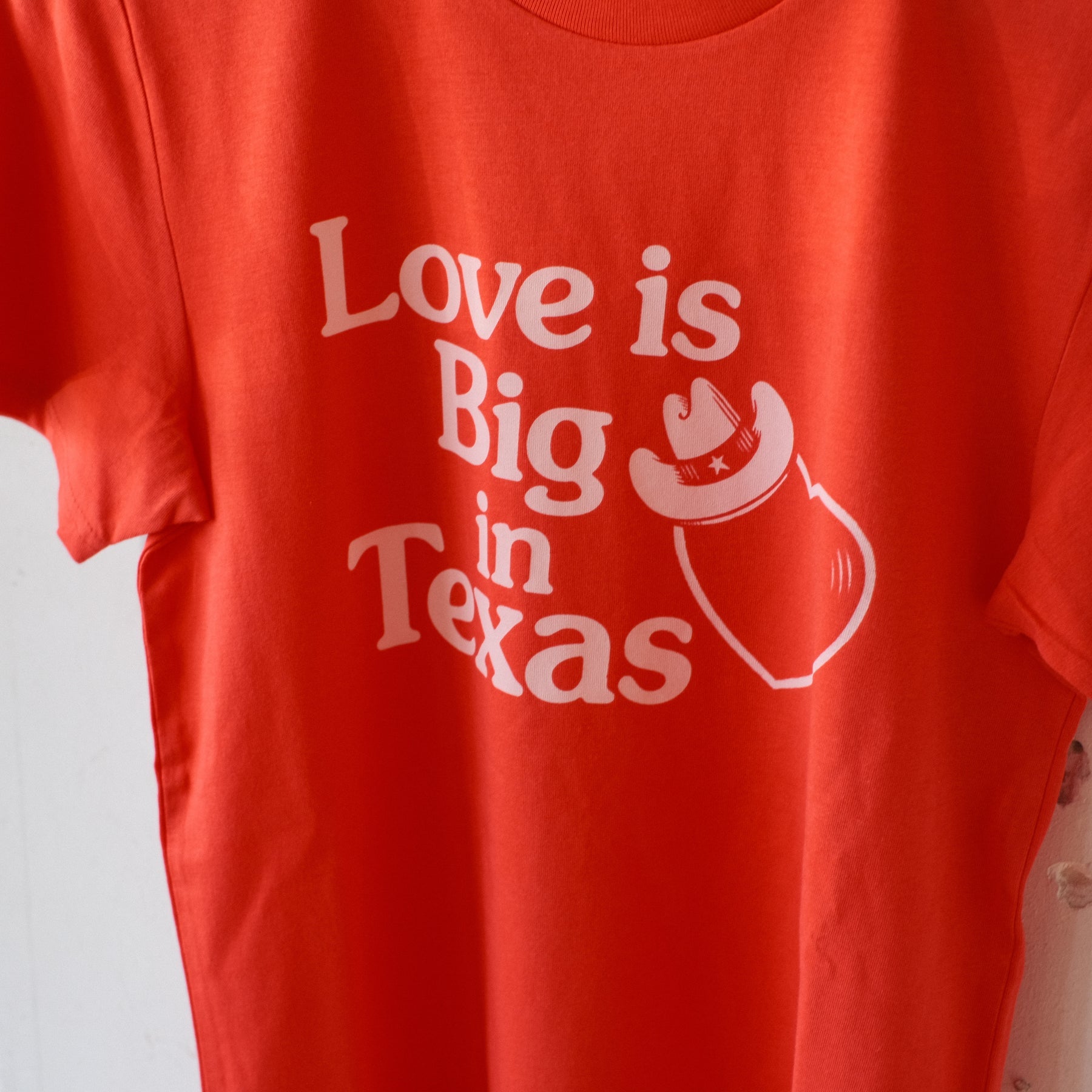 Love is Big in Texas Tee