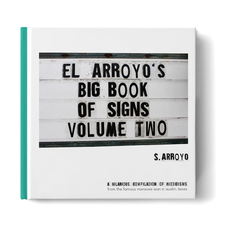 El Arroyo's Big Book of Signs