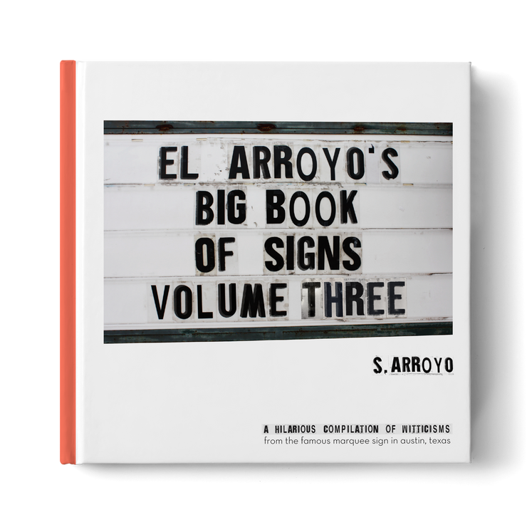 El Arroyo's Big Book of Signs