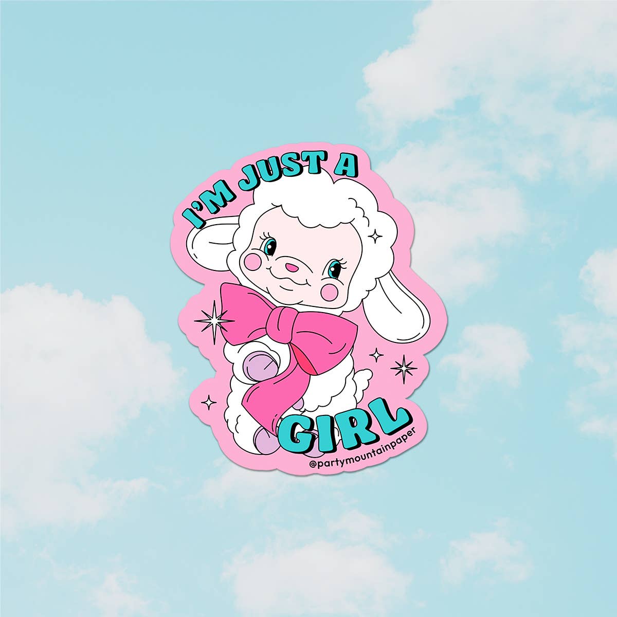I'm Just a Girl Sticker