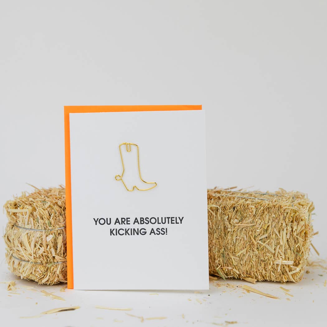 You Are Absolutely Kicking Ass Boot Paperclip Card