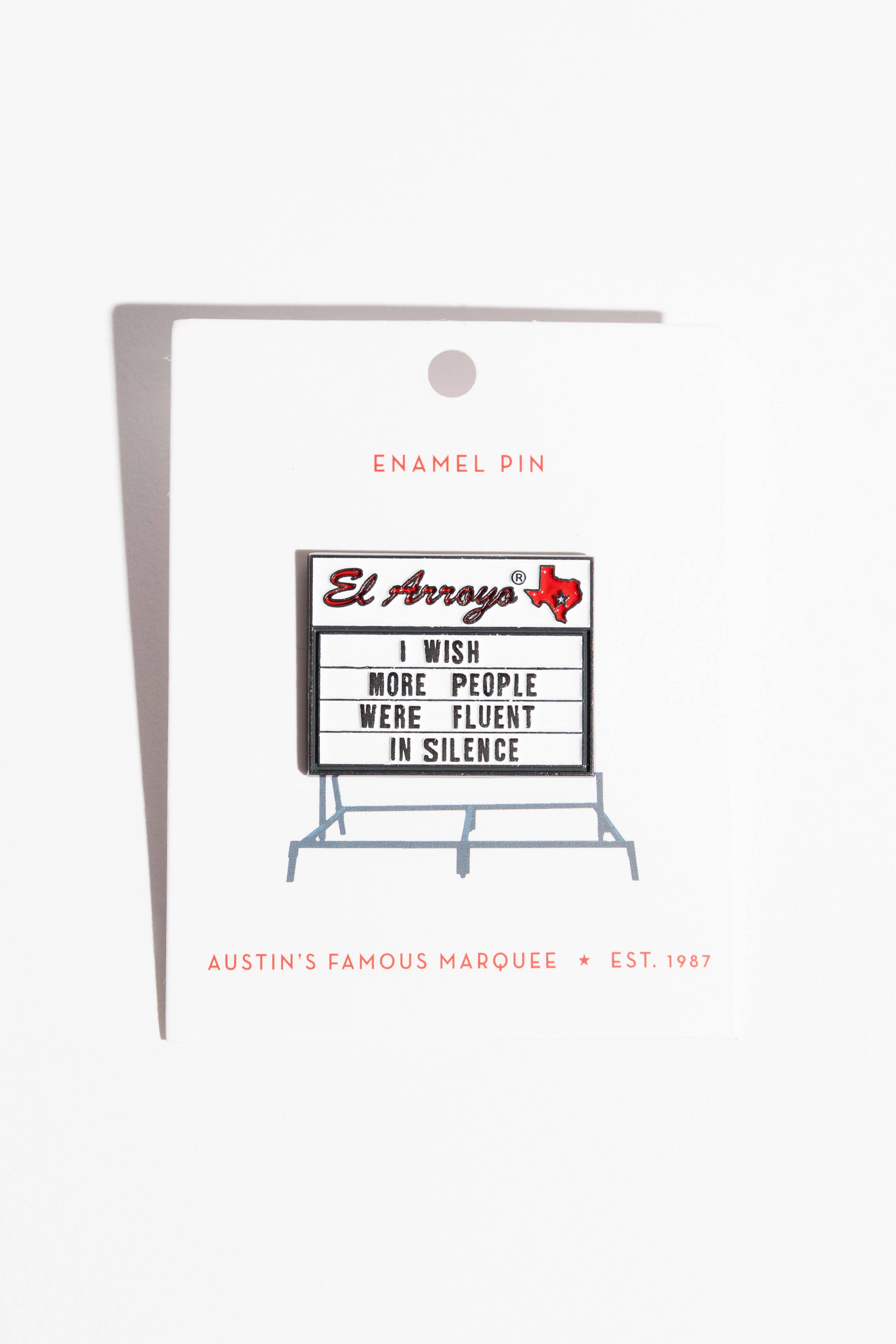 Fluent in Silence Enamel Pin