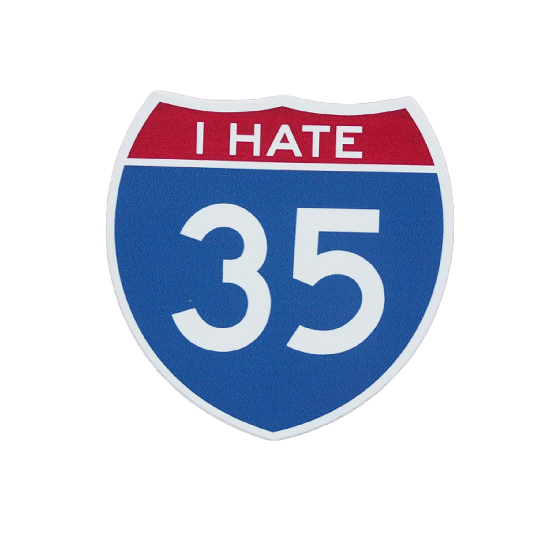 I Hate 35 Sticker