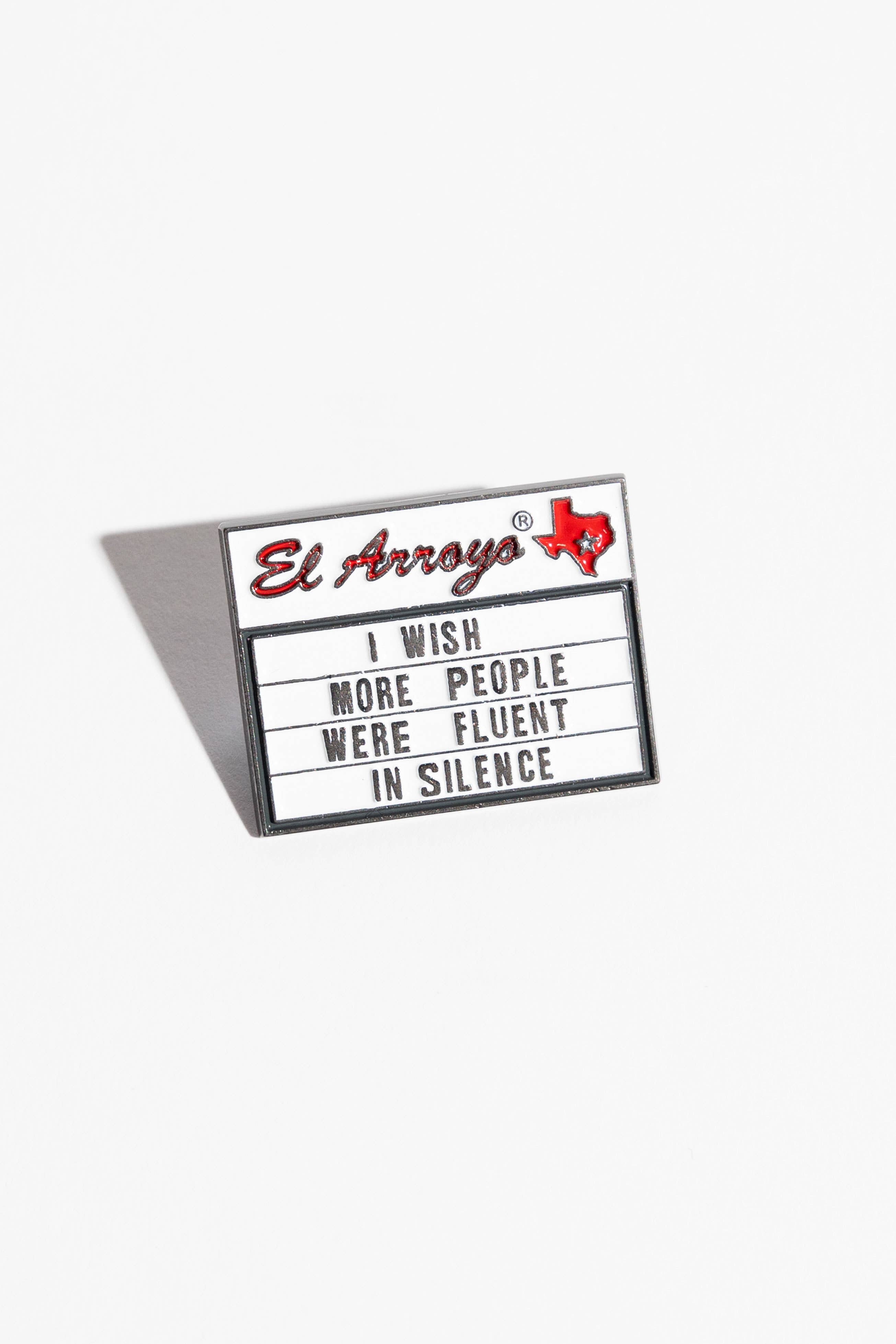Fluent in Silence Enamel Pin