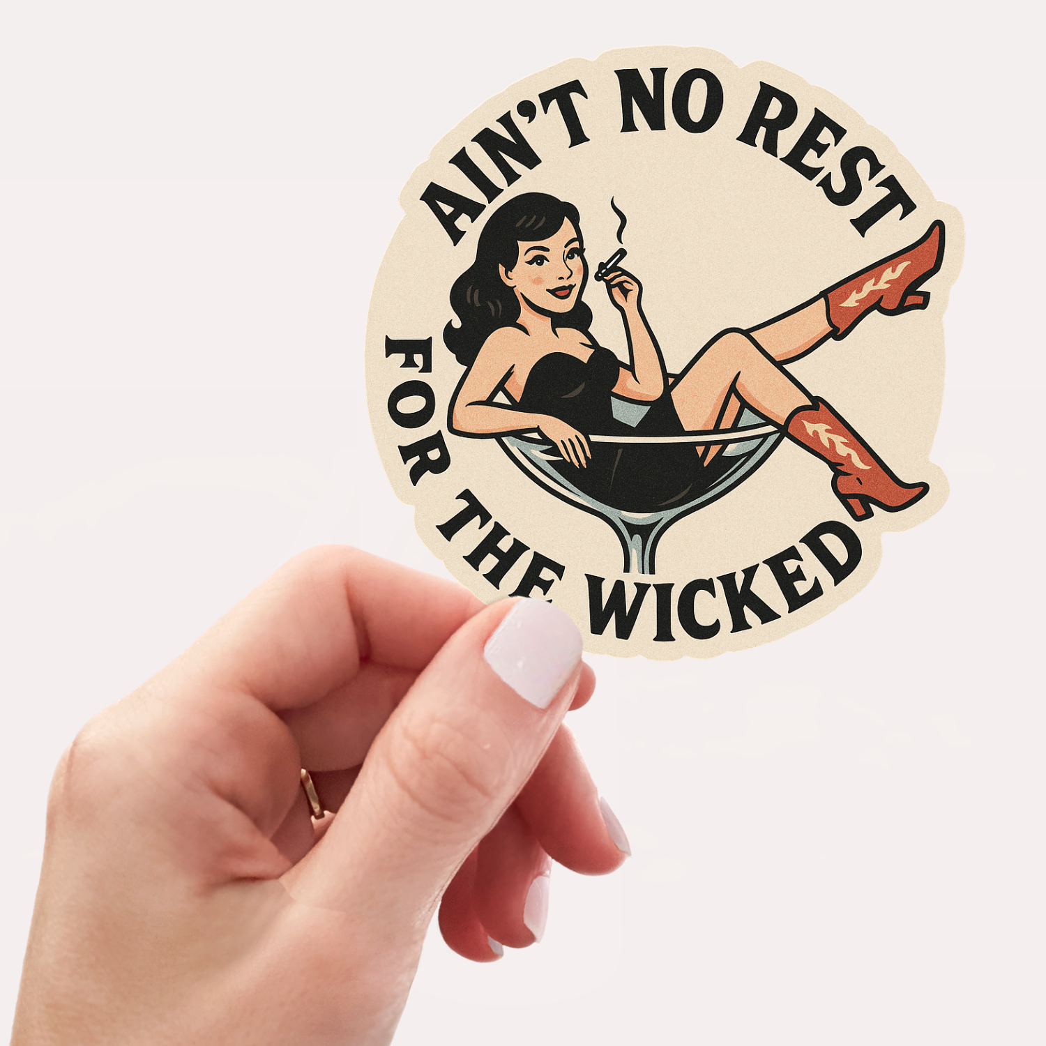Ain’t No Rest for the Wicked Sticker