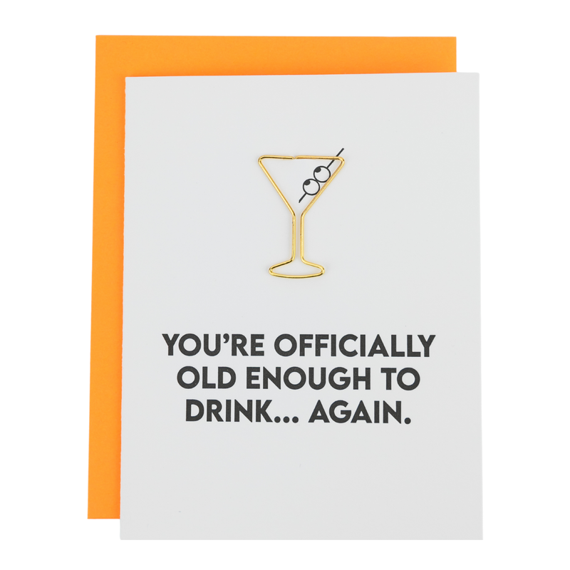 Old Enough to Drink Again Martini Paper Clip Card