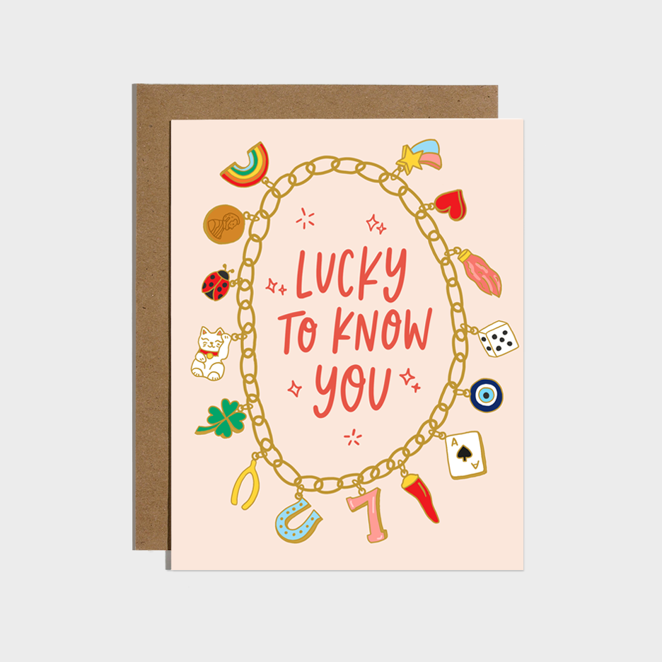 Lucky To Know You Charm Bracelet Card