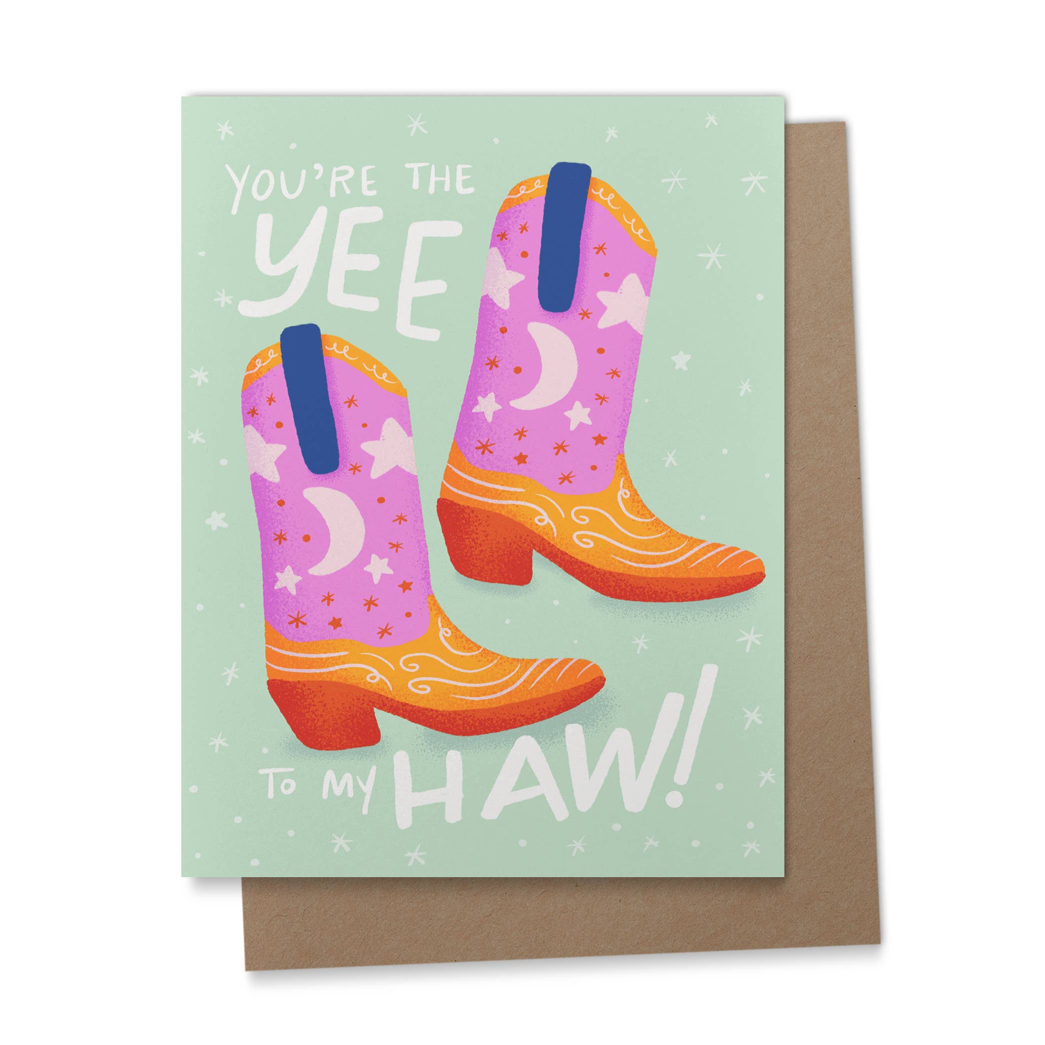 You're the Yee to My Haw Greeting Card