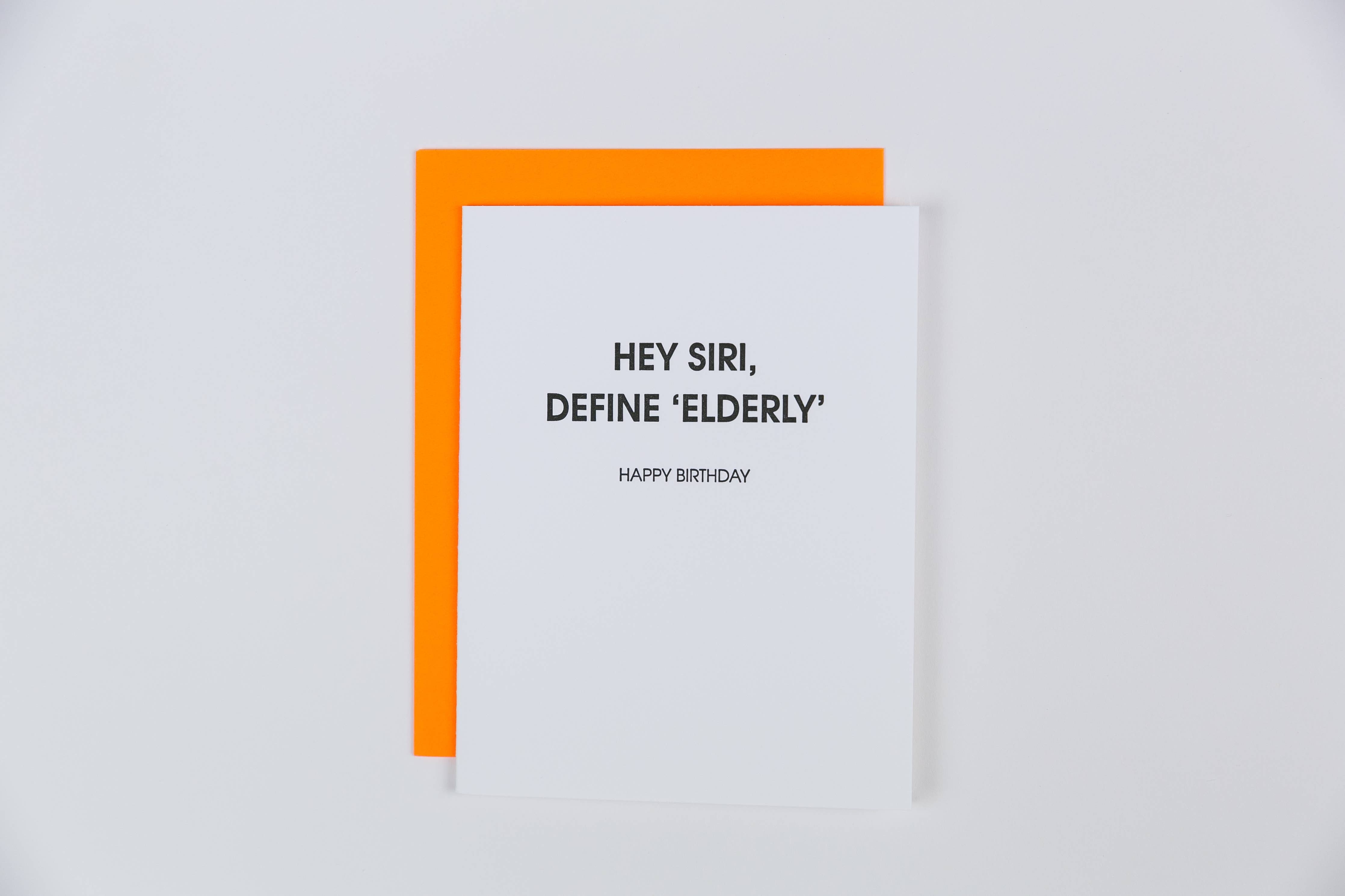Hey Siri, Define 'Elderly' Birthday Card