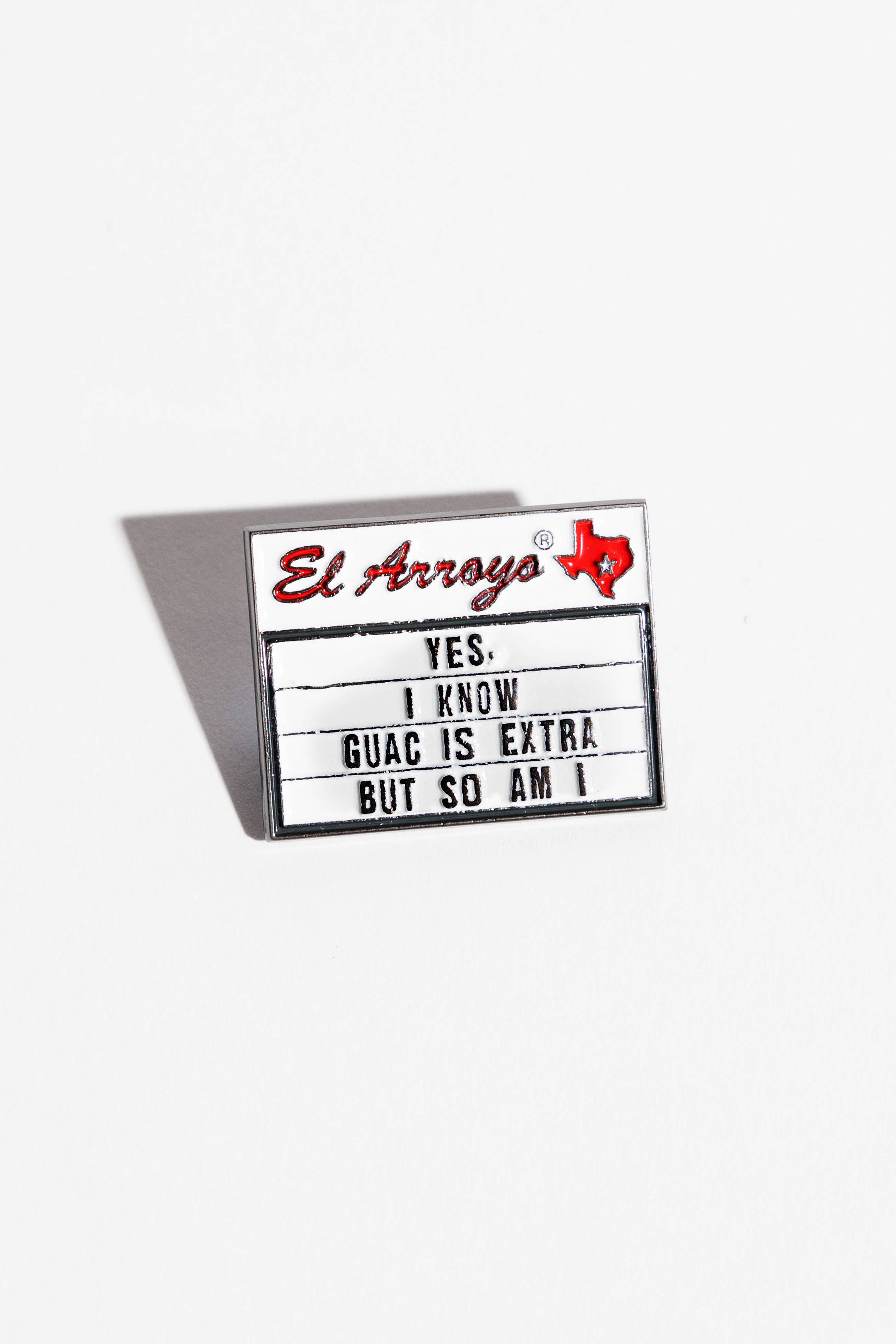 Guac is Extra Enamel Pin