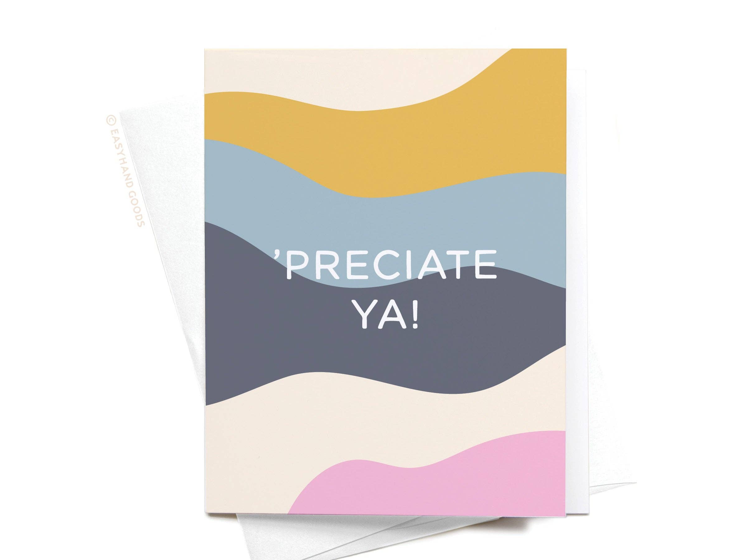 Preciate Ya Greeting Card