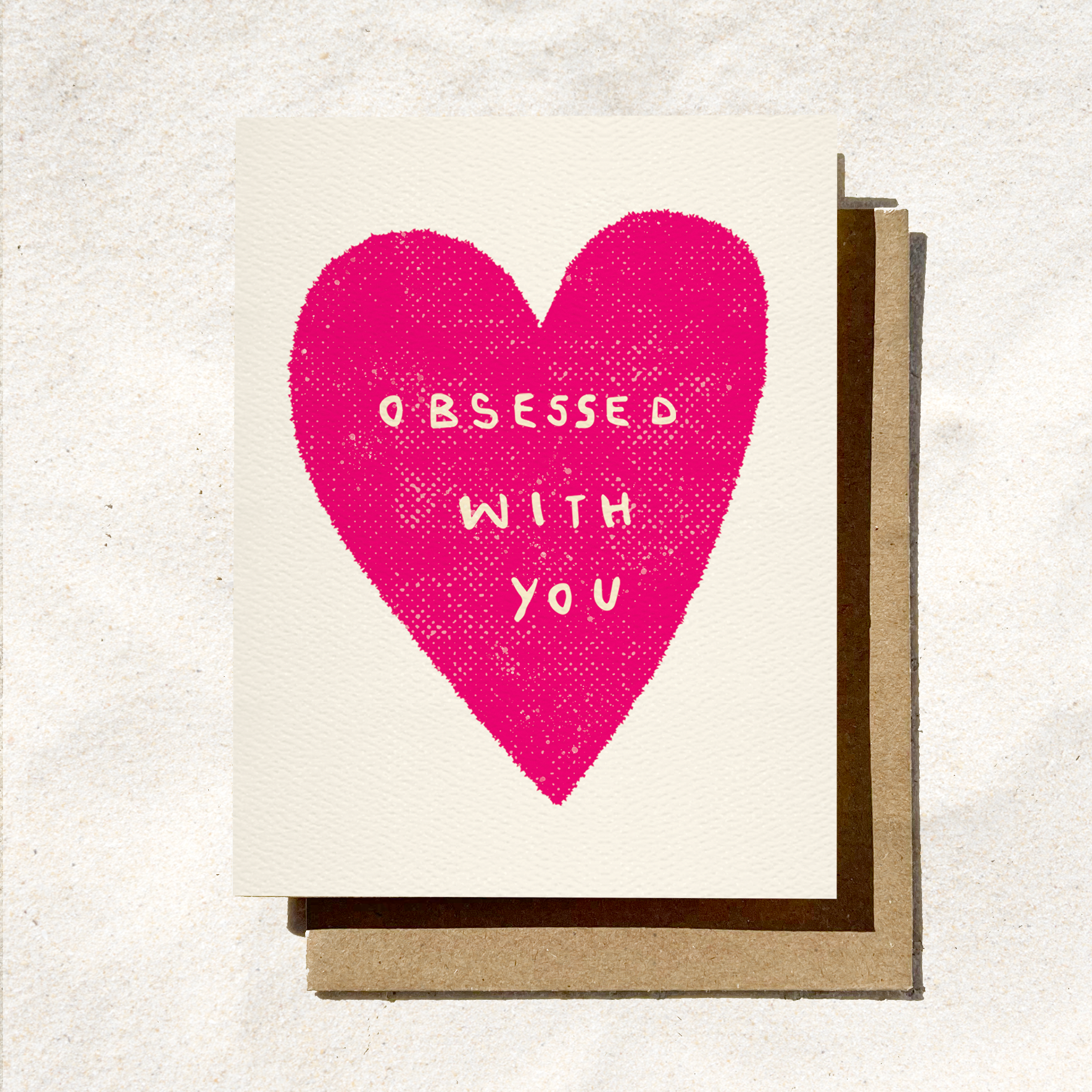 Obsessed With You Greeting Card