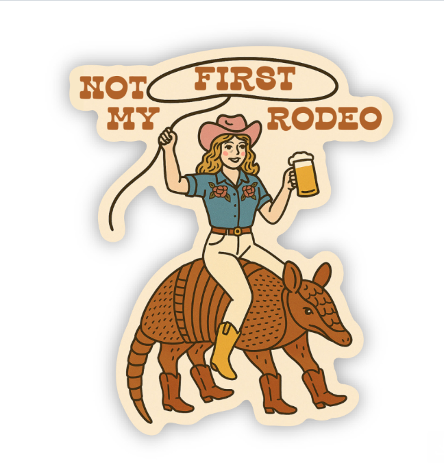 Not My First Rodeo Western Sticker