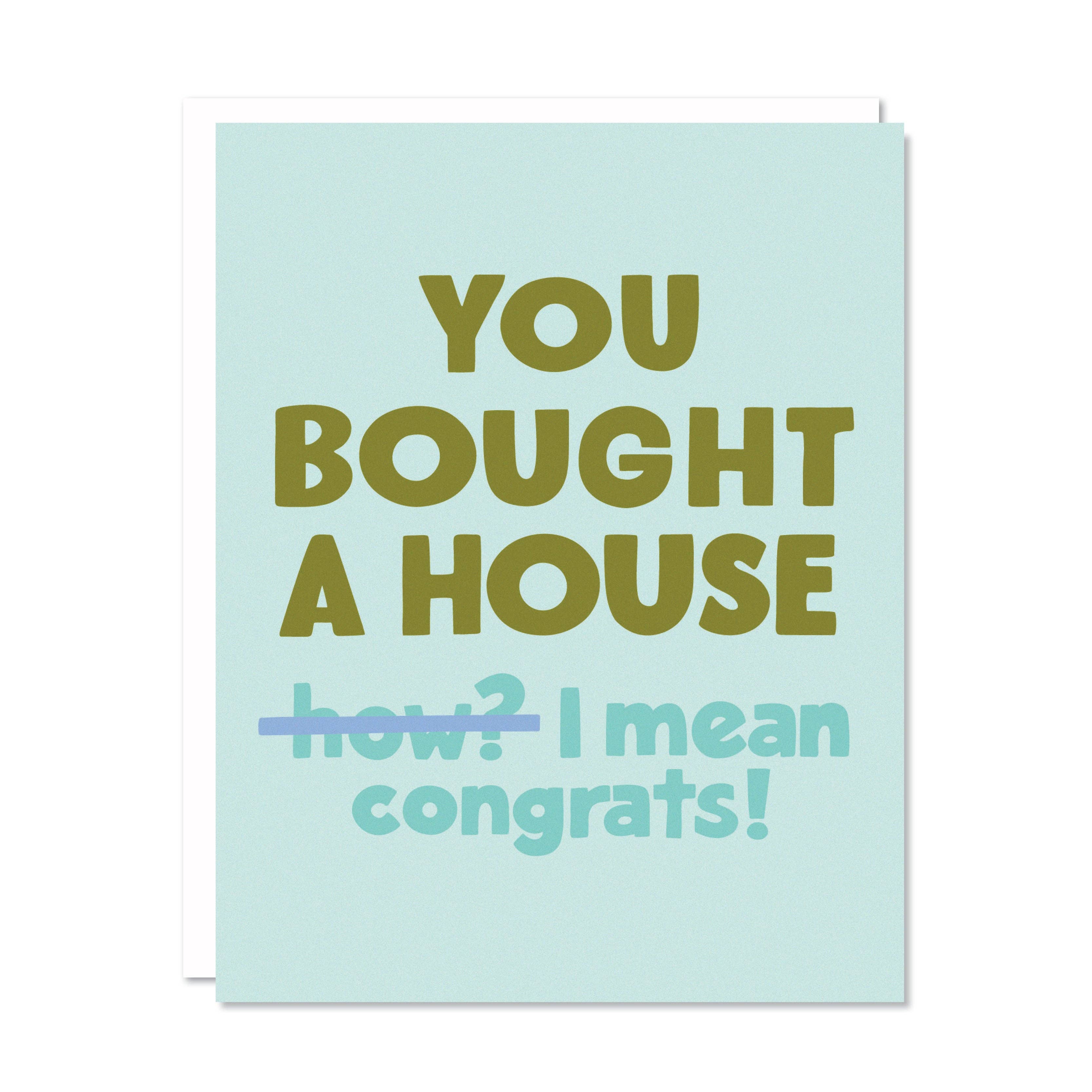 Bought A House Congrats Card