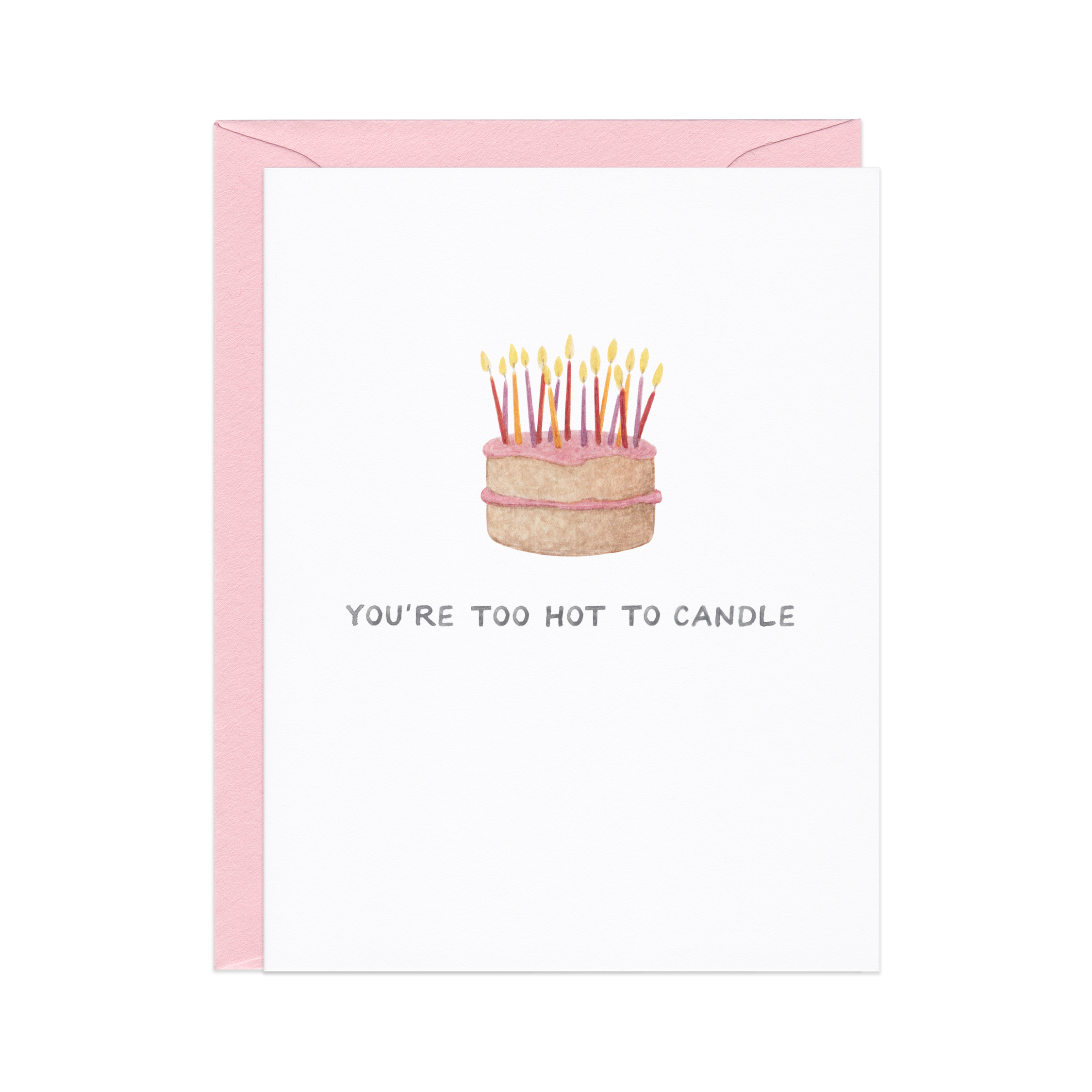 Too Hot To Candle Birthday Card