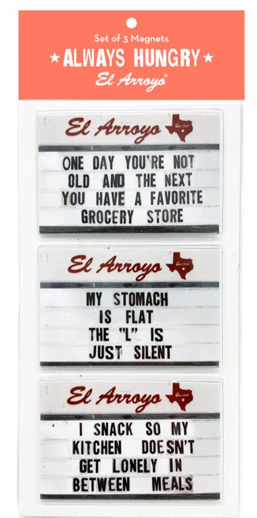 Always Hungry El Arroyo Magnet Set