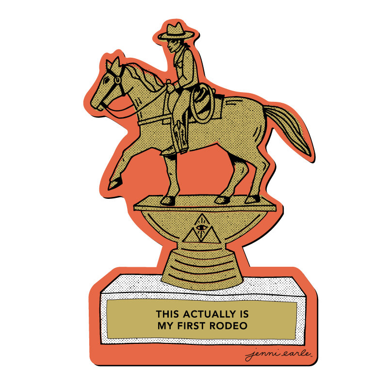 This Actually Is My First Rodeo Trophy Sticker