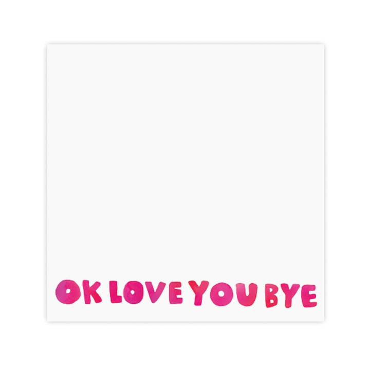 Okloveyoubye Chunky Notepad