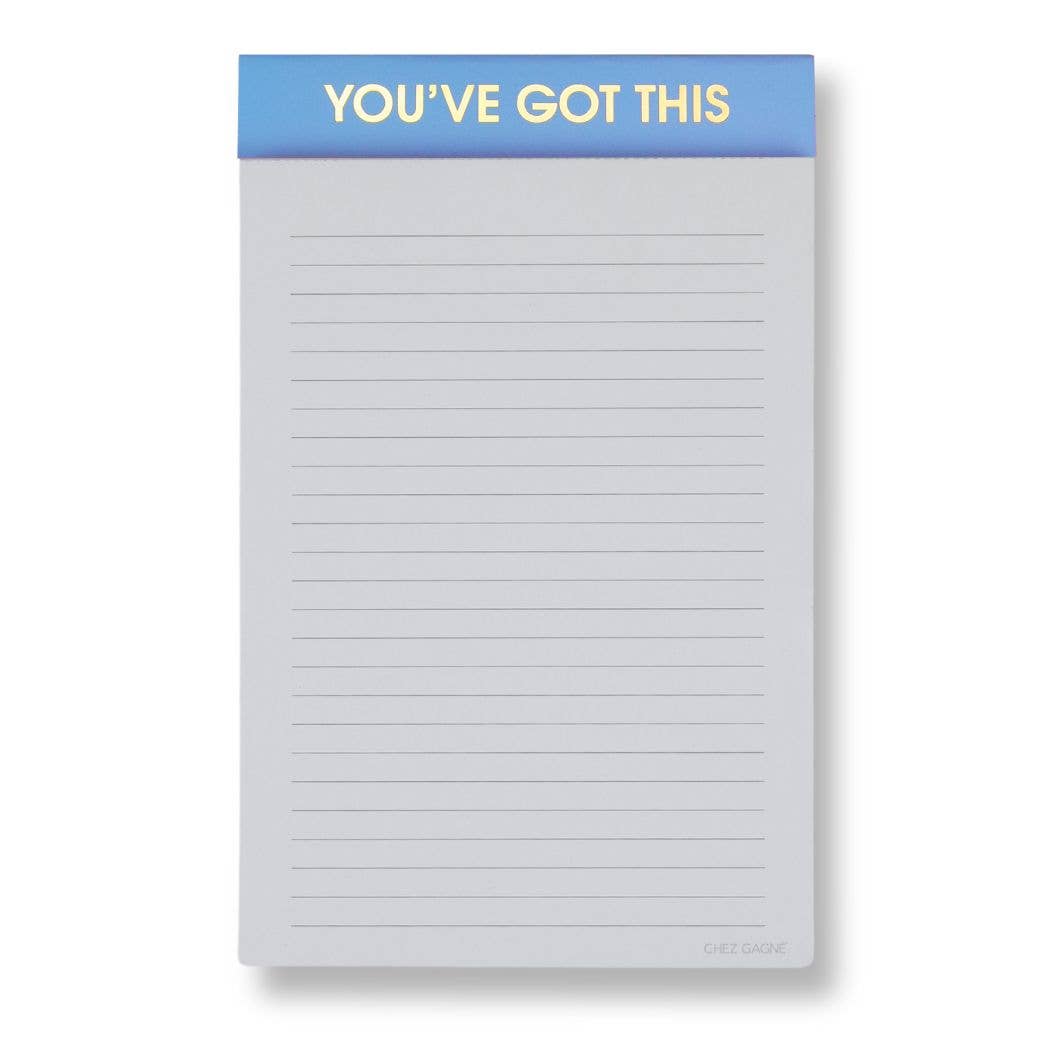 You've Got This Lined Notepad