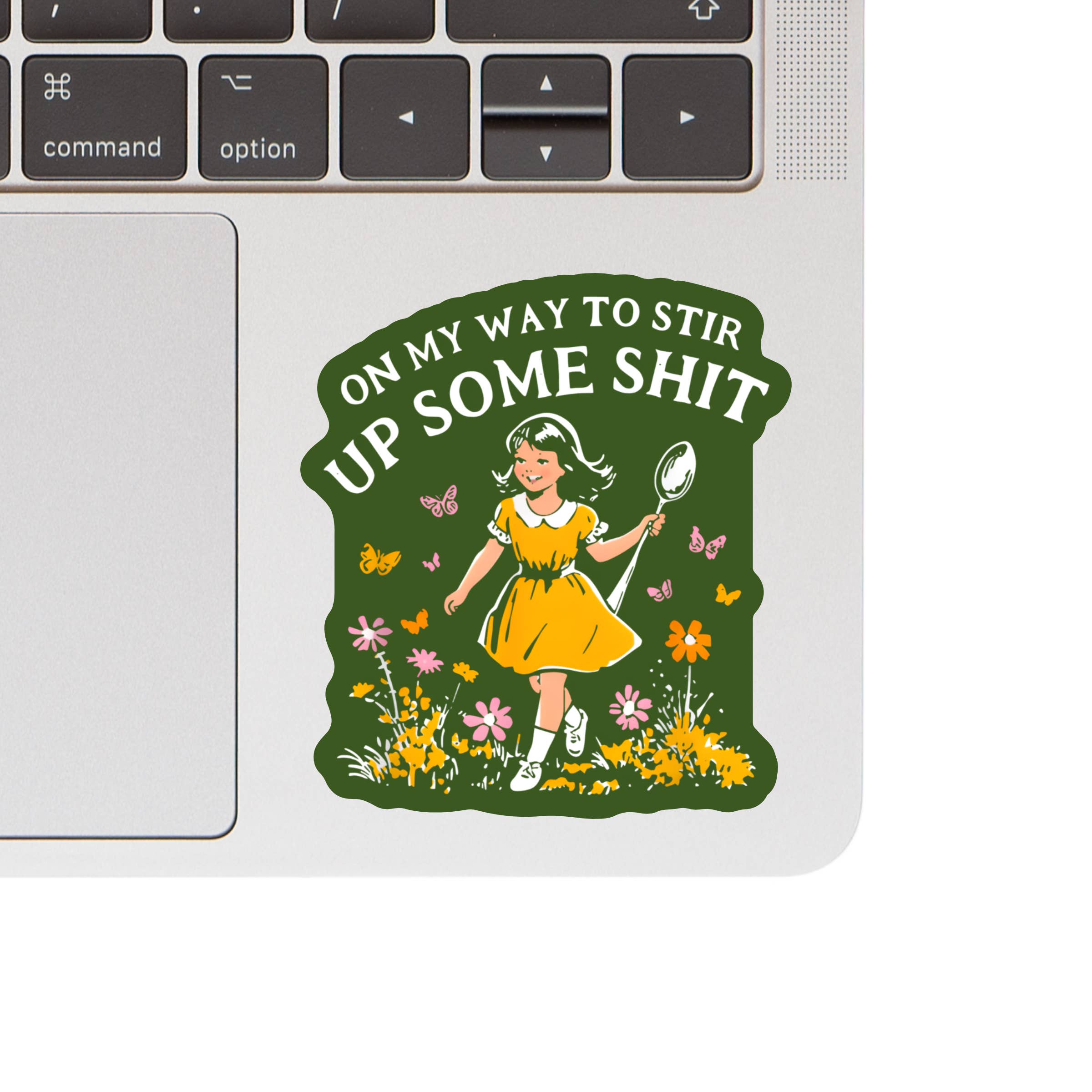 Stir Up Some Shit Sticker