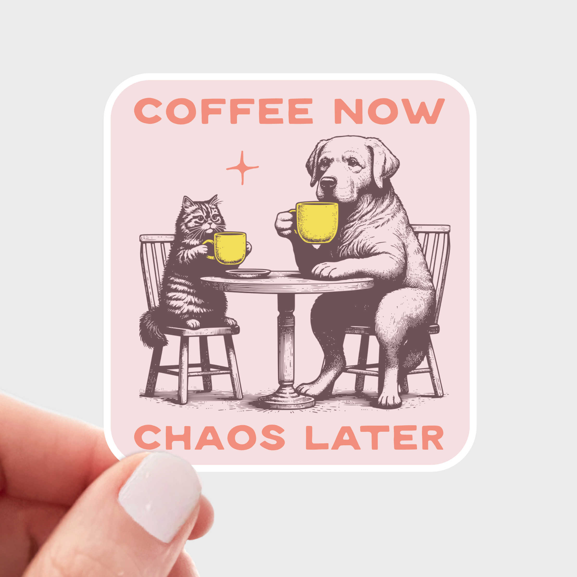 Coffee Now Chaos Later Sticker