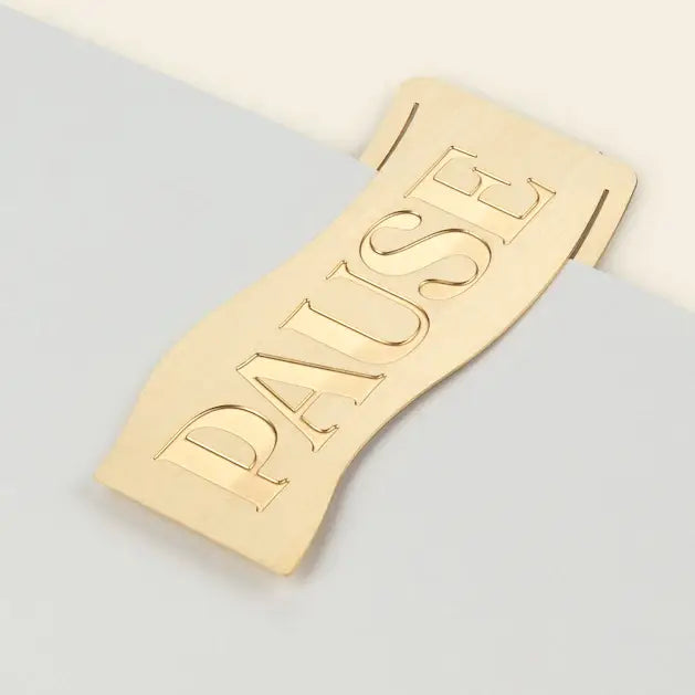 Pause Brass Bookmark