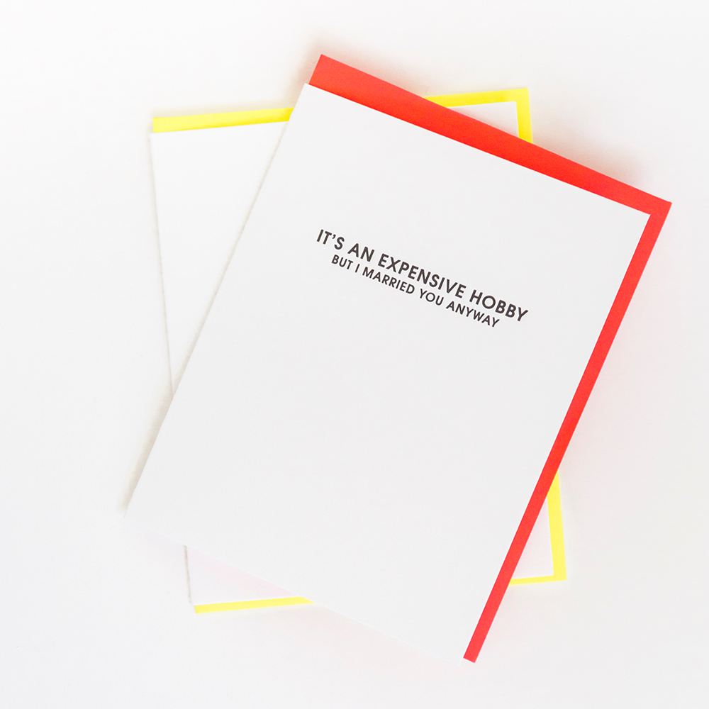 Expensive Hobby Letterpress Card