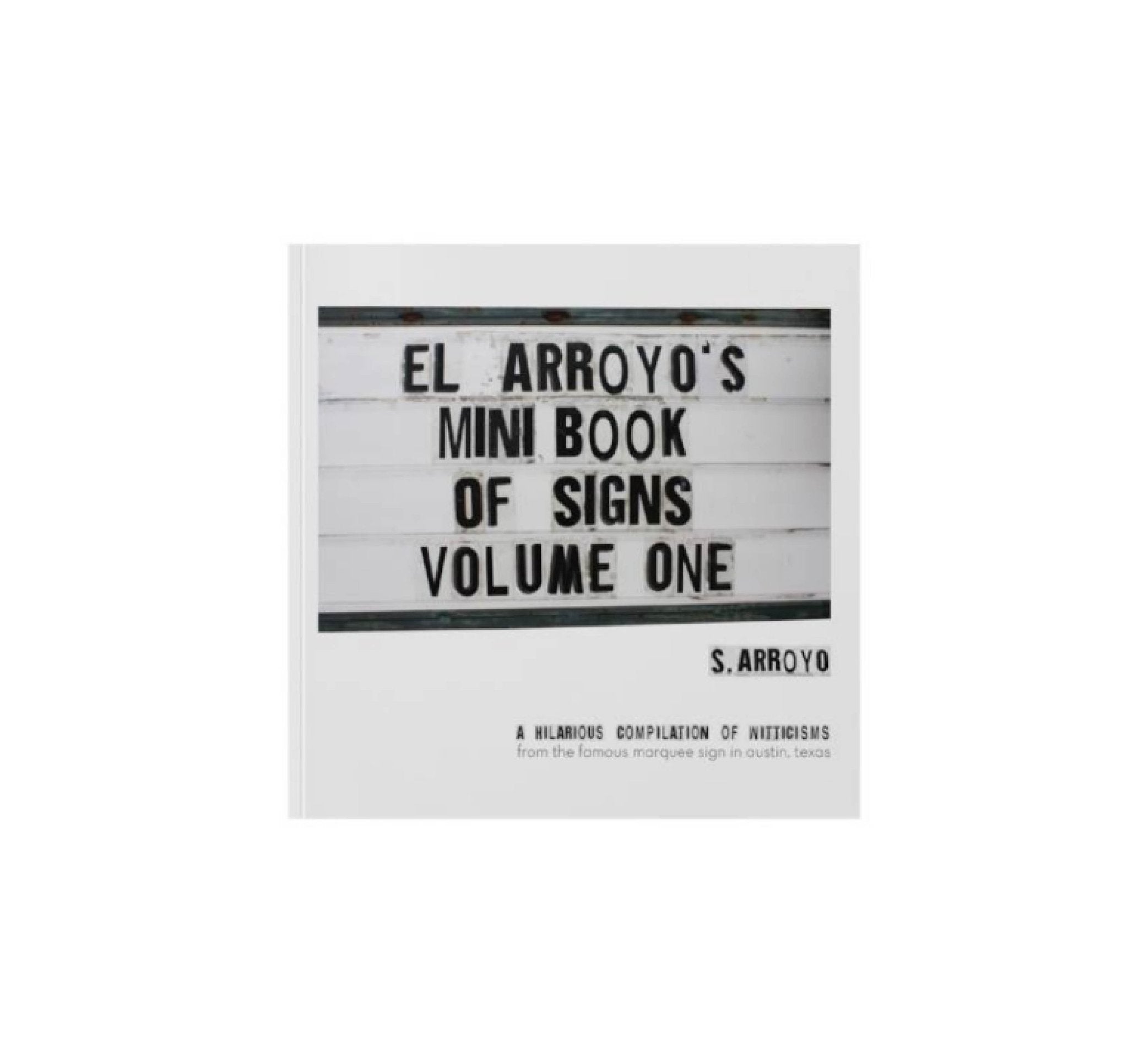 El Arroyo Mini Book of Signs